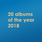 2018年によく聴いたアルバム20選（ジャンル関係なし）